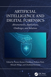 Buy Artificial Intelligence And Digital Forensics Advancements, Applications, Challenges, And Solutions