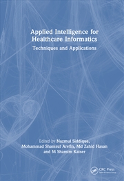 Buy Applied Intelligence For Healthcare Informatics Techniques And Applications