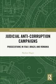Buy Judicial Anti-Corruption Campaigns Prosecutions In Italy, Brazil And Romania