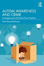 Buy Autism Awareness And Crime Investigating The School-To-Prison Pipeline