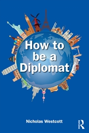Buy How To Be A Diplomat