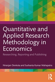 Buy Quantitative And Applied Research Methodology In Economics Researching, Reporting And Publishing