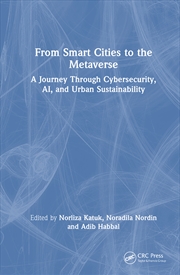 Buy From Smart Cities To The Metaverse A Journey Through Cybersecurity, Ai, And Urban Sustainability