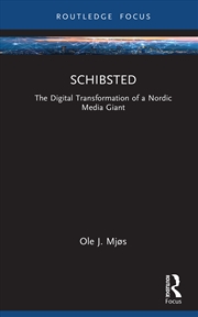 Buy Schibsted The Digital Transformation Of A Nordic Media Giant