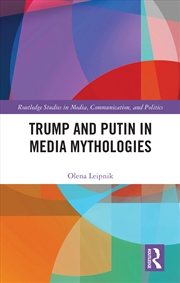 Buy Trump And Putin In Media Mythologies
