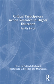 Buy Critical Participatory Action Research In Higher Education For Us By Us