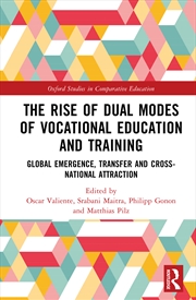 Buy Rise Of Dual Modes Of Vocational Education And Training Global Emergence, Transfer And Cross-Nationa