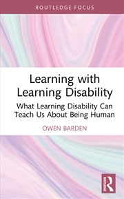 Buy Learning With Learning Disability What Learning Disability Can Teach Us About Being Human