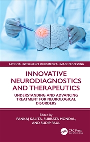 Buy Innovative Neurodiagnostics And Therapeutics Understanding And Advancing Treatment For Neurological