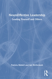 Buy Neuroeffective Leadership Leading Yourself And Others