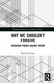 Buy Why We Shouldn’T Forgive Sovereign Power Against Repair