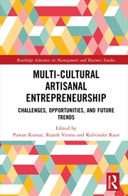 Buy Multi-Cultural Artisanal Entrepreneurship Challenges, Opportunities, And Future Trends