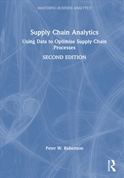 Buy Supply Chain Analytics Using Data To Optimise Supply Chain Processes