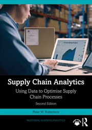Buy Supply Chain Analytics Using Data To Optimise Supply Chain Processes