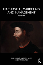 Buy Machiavelli, Marketing And Management Revisited