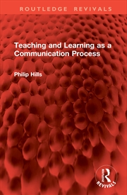Buy Teaching And Learning As A Communication Process