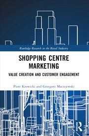 Buy Shopping Centre Marketing Value Creation And Customer Engagement