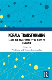 Buy Kerala Transforming Labor And Trade Mobility In Times Of Pandemic