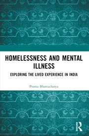 Buy Homelessness And Mental Illness Exploring The Lived Experience In India