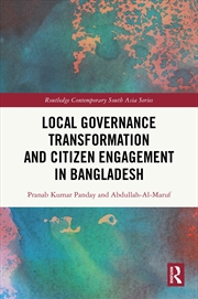 Buy Local Governance Transformation And Citizen Engagement In Bangladesh