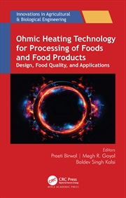Buy Ohmic Heating Technology For Processing Of Foods And Food Products Design, Food Quality, And Applica