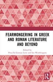 Buy Fearmongering In Greek And Roman Literature And Beyond