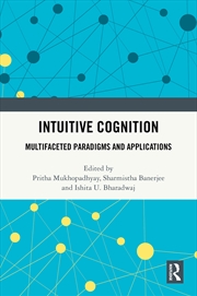 Buy Intuitive Cognition Multifaceted Paradigms And Applications