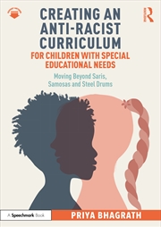Buy Creating An Anti-Racist Curriculum For Children With Special Educational Needs Moving Beyond Saris,