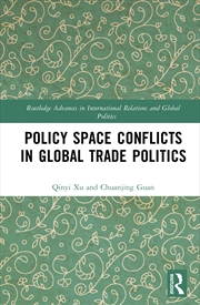 Buy Policy Space Conflicts In Global Trade Politics