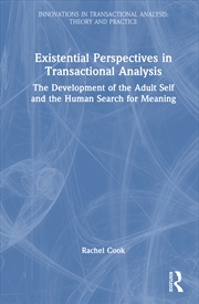 Buy Existential Perspectives In Transactional Analysis The Development Of The Adult Self And The Human S
