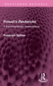 Buy Proust's Recherche A Psychoanalytic Interpretation