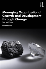 Buy Managing Organizational Growth And Development Through Change Text And Cases