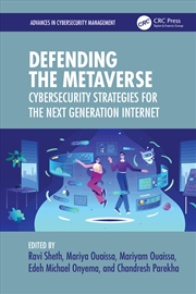 Buy Defending The Metaverse Cybersecurity Strategies For The Next Generation Internet