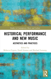 Buy Historical Performance And New Music Aesthetics And Practices