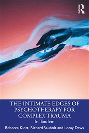 Buy Intimate Edges Of Psychotherapy For Complex Trauma In Tandem