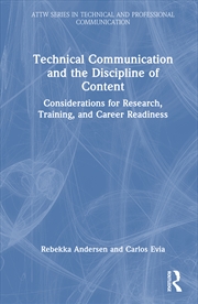 Buy Technical Communication And The Discipline Of Content Considerations For Research, Training, And Car