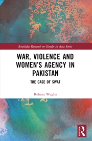 Buy War, Violence And Women’S Agency In Pakistan The Case Of Swat