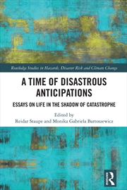 Buy Time Of Disastrous Anticipations Essays On Life In The Shadow Of Catastrophe