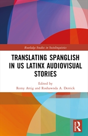 Buy Translating Spanglish In Us Latinx Audiovisual Stories