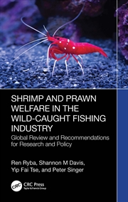 Buy Shrimp And Prawn Welfare In The Wild-Caught Fishing Industry A Global Review And Recommendations For
