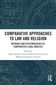 Buy Comparative Approaches To Law And Religion Methods And Epistemologies Of Comparative Legal Analysis