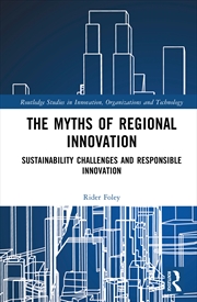 Buy Myths Of Regional Innovation Sustainability Challenges And Responsible Innovation
