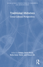 Buy Traditional Midwives Cross-Cultural Perspectives