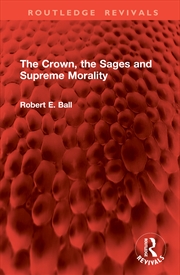 Buy Crown, The Sages And Supreme Morality