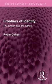 Buy Frontiers Of Identity The British And The Others