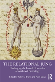 Buy Relational Jung Challenging The Inward Orientation Of Analytical Psychology