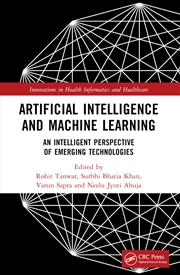 Buy Artificial Intelligence And Machine Learning An Intelligent Perspective Of Emerging Technologies