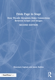 Buy From Page To Stage How Theatre Designers Make Connections Between Scripts And Images