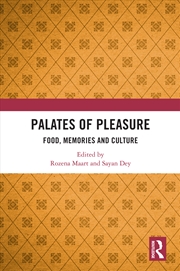Buy Palates Of Pleasure Food, Memories And Culture