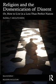 Buy Religion And The Domestication Of Dissent Or, How To Live In A Less Than Perfect Nation